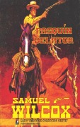 Cover-Bild zum Titel 'Pasquín delator (Colección Oeste)' von 'Samuel Wilcox'