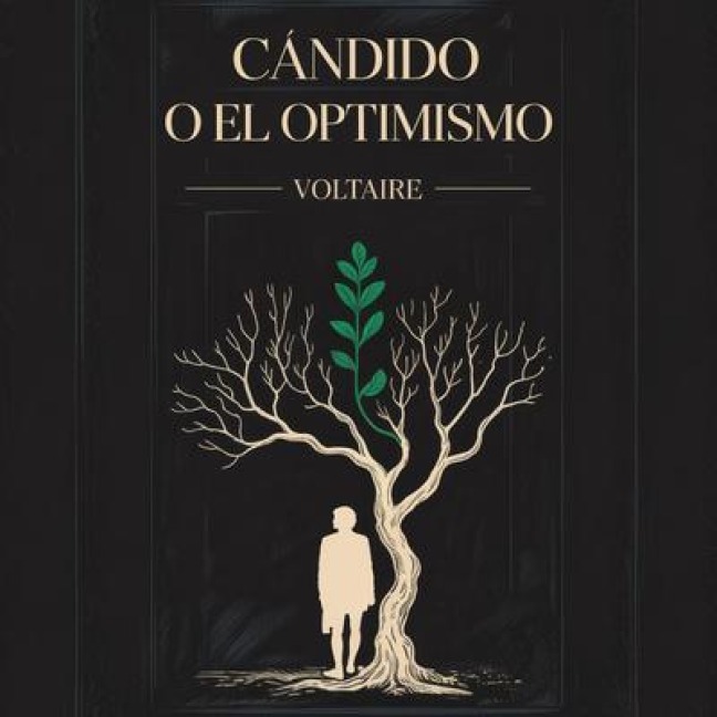 Candido, o El Optimismo - Voltaire