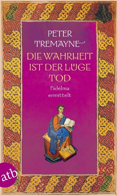 Die Wahrheit ist der Lüge Tod - Peter Tremayne