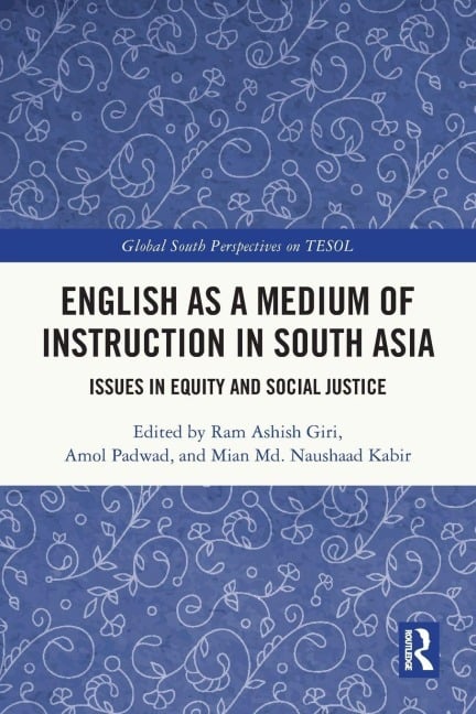 English as a Medium of Instruction in South Asia - 