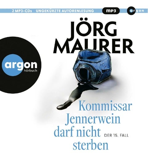 Kommissar Jennerwein darf nicht sterben - Jörg Maurer