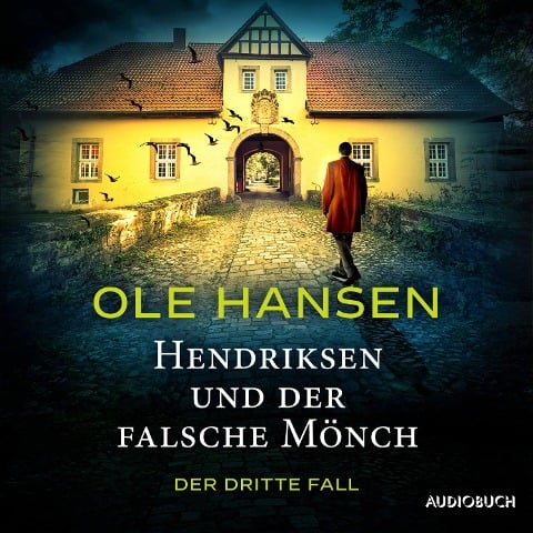 Hendriksen und der falsche Mönch: Der dritte Fall - Ole Hansen