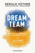 Cover-Bild zum Titel 'Dream-Team' von 'Gerald Hüther, Nicole Bauer'