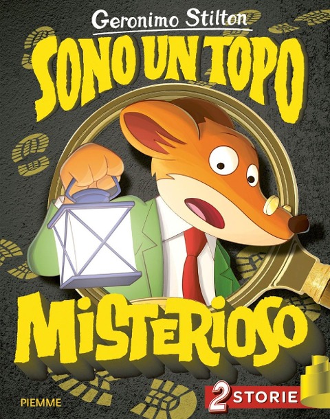 Sono un topo misterioso: S.O.S. c'è un topo nello spazio!-Lo strano caso del tiramisù - Geronimo Stilton