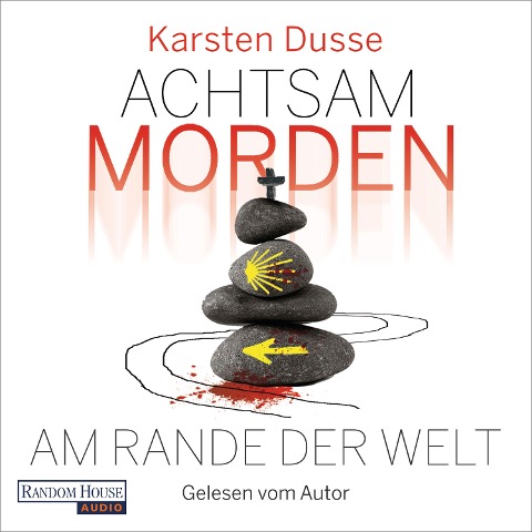 Achtsam morden am Rande der Welt (3) - Karsten Dusse