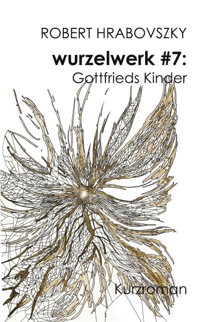 wurzelwerk #7 - Robert Hrabovszky