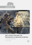 Cover-Bild zum Titel 'Anti-Vivisection and the Profession of Medicine in Britain' von 'A. W. H. Bates'