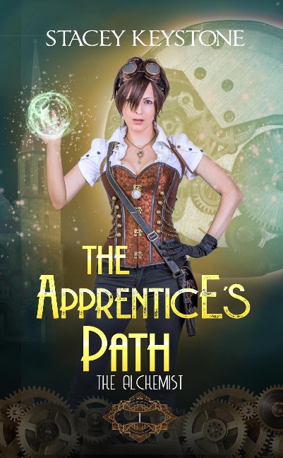 The Apprentice's Path (The Alchemist, #1) - Stacey Keystone