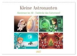 Cover-Bild zum Titel 'Kleine Astronauten (Wandkalender 2027 DIN A2 quer), CALVENDO Monatskalender' von 'Liam Blue'