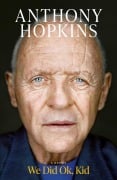 Cover-Bild zum Titel 'We Did Ok, Kid' von 'Anthony Hopkins'