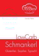 Cover-Bild zum Titel 'LowCarb Schmankerl' von 'Daniela Pfeifer'