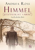 Cover-Bild zum Titel 'Himmel (jetzt reicht's aber)' von 'Andrea Ross'