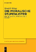 Cover-Bild zum Titel 'Die moralische Stufenleiter' von 'Hendrik Klinge'