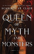 Cover-Bild zum Titel 'Queen of Myth and Monsters' von 'Scarlett St. Clair'