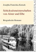 Cover-Bild zum Titel 'Schicksalsmeisterschaften von Alster und Elbe' von 'Josepha Franziska Konsek'