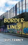 Cover-Bild zum Titel 'Border Lines' von 'Ros Franey'
