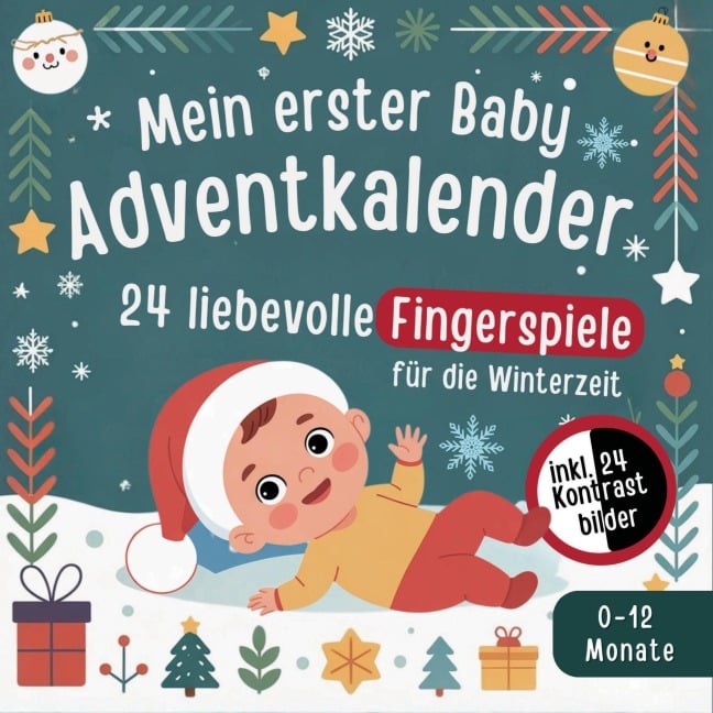 Mein erster Baby Adventskalender: 24 liebevolle Fingerspiele für die Winterzeit inkl. 24 Kontrastbilder (0-12 Monate) - LenoArts Publishing