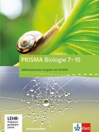 Prisma Biologie 7.-10. Schuljahr - Ausgabe für Rheinland-Pfalz - Differenzierende Ausgabe. Schülerbuch mit Schüler-CD-ROM - 