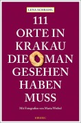 Cover-Bild zum Titel '111 Orte in Krakau, die man gesehen haben muss' von 'Lena Schraml'