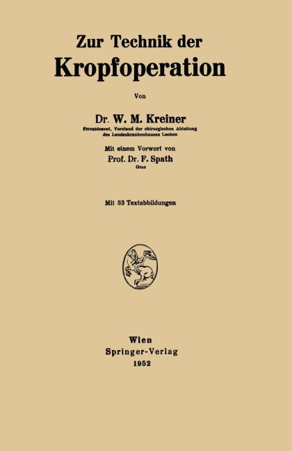 Zur Technik der Kropfoperation - Wolf M. Kreiner