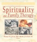 Cover-Bild zum Titel 'Spirituality and Family Therapy' von 'Martin John Erickson, Thomas Carlson'