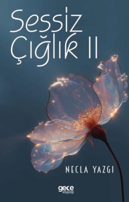 Sessiz Ciglik 2 - Necla Yazgi