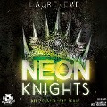 Cover-Bild zum Titel 'Neon Knights - Die zerbrochene Krone' von 'Laure Eve'