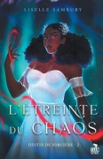 Cover-Bild zum Titel 'L'étreinte du chaos' von 'Liselle Sambury'
