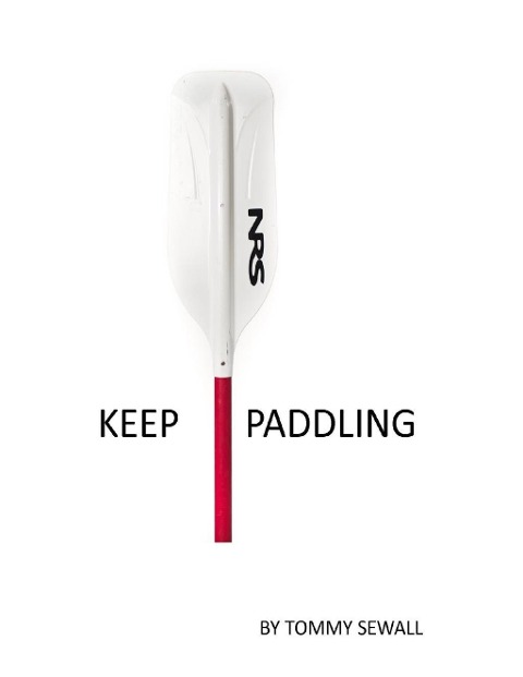 Keep Paddling - Tommy Sewall