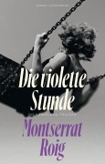 Cover-Bild zum Titel 'Die violette Stunde' von 'Montserrat Roig'