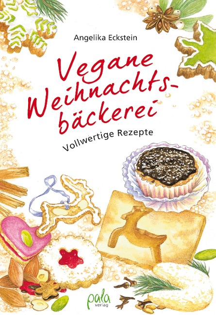 Vegane Weihnachtsbäckerei - Angelika Eckstein