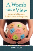 Cover-Bild zum Titel 'A Womb with a View' von 'Laura Tropp'
