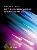 Cover-Bild zum Titel 'Der elektronische Doppelgänger' von 'Rudolf Steiner'