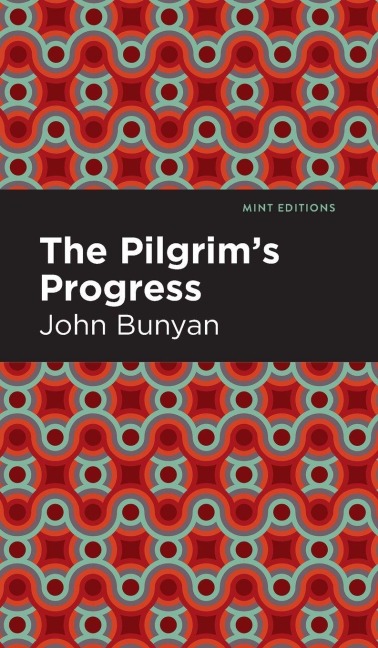 The Pilgrim's Progress - John Bunyan