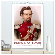 Cover-Bild zum Titel 'Ludwig II. von Bayern: Historische Illustrationen und Stiche (hochwertiger Premium Wandkalender 2026 DIN A2 hoch), Kunstdruck in Hochglanz' von 'Calvendo Calvendo'
