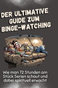 Cover-Bild zum Titel 'Der ultimative Guide zum Binge-Watching' von 'Isabella Möller'