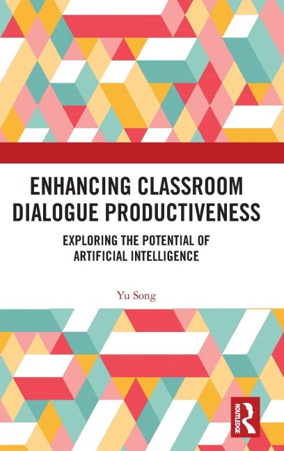 Enhancing Classroom Dialogue Productiveness - Yu Song