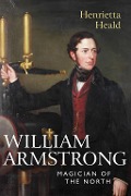 Cover-Bild zum Titel 'William Armstrong' von 'Henrietta Heald'