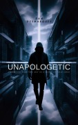 Cover-Bild zum Titel 'Unapologetic' von 'Dan Desmarques'