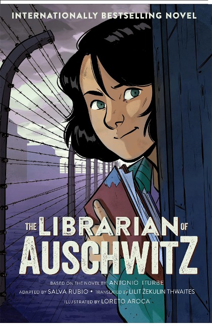 The Librarian of Auschwitz: The Graphic Novel - Antonio Iturbe