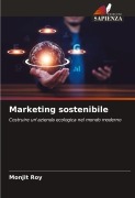 Cover-Bild zum Titel 'Marketing sostenibile' von 'Monjit Roy'