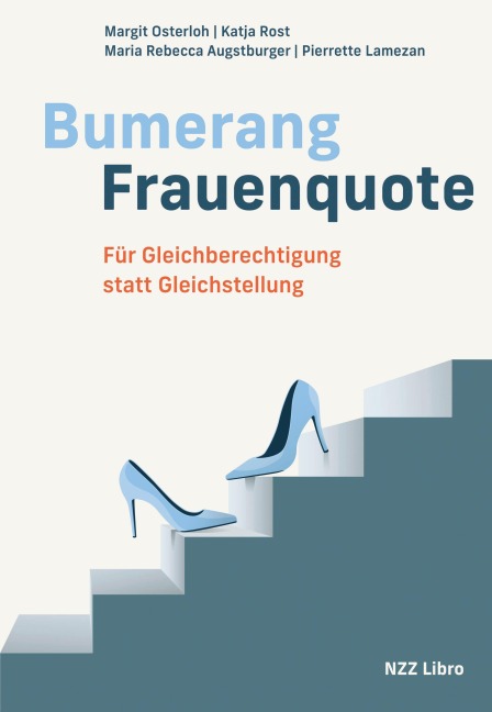Bumerang Frauenquote - Margit Osterloh, Maria Rebecca Augstburger, Pierrette Lamezan, Katja Rost