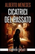 Cicatrici del passato - Alberto Meneses