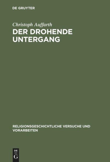 Der drohende Untergang - Christoph Auffarth