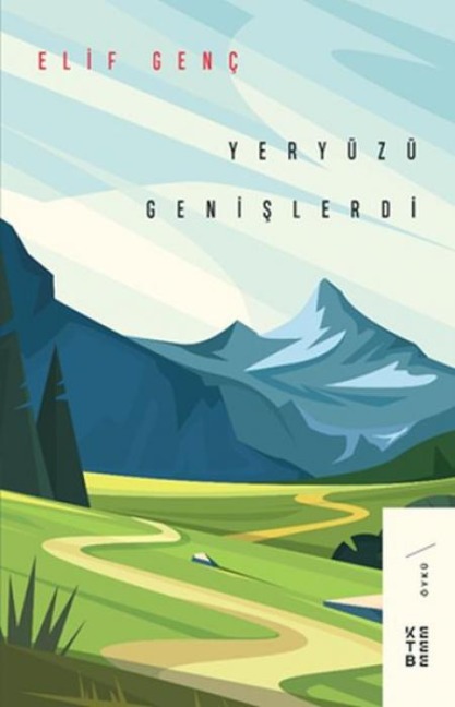 Yeryüzü Genislerdi - Elif Genc