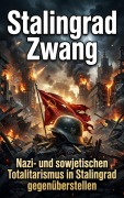 Cover-Bild zum Titel 'Stalingrader Zwang' von 'Quentin Meier'