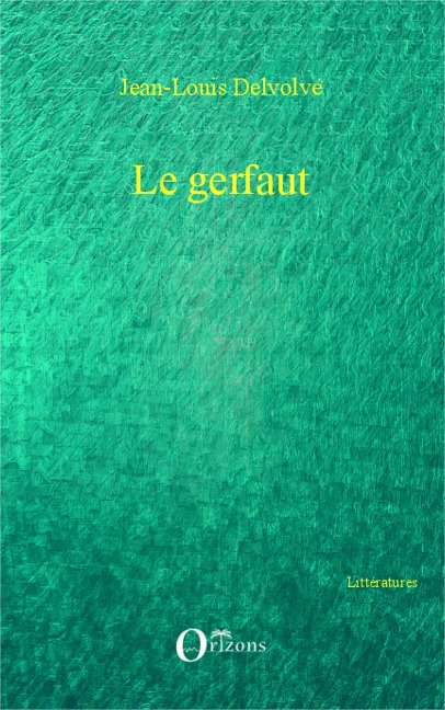 Le gerfaut - Delvolve