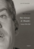 Dai Gettoni al Menabò. Lettere 1956-1965 - Elio Vittorini