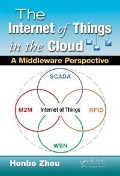 Cover-Bild zum Titel 'The Internet of Things in the Cloud' von 'Honbo Zhou'