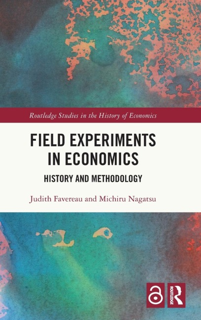 Field Experiments in Economics - Judith Favereau, Michiru Nagatsu